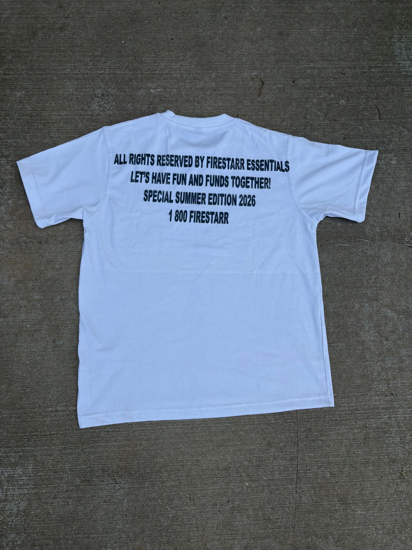 White “HAVE FUNDS” Tee